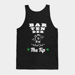 Funny Bartenders Want Just The Tip shamrock gift Shirt Tank Top